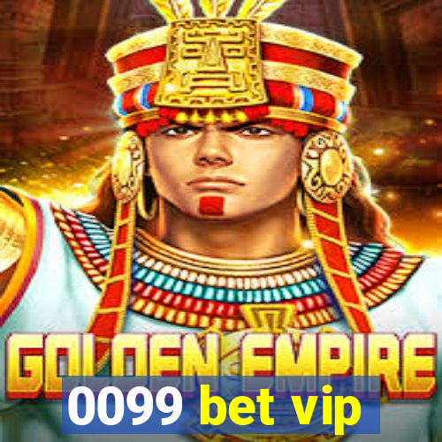 0099 bet vip